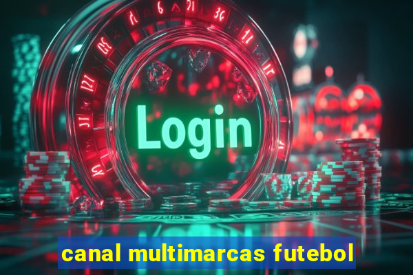 canal multimarcas futebol